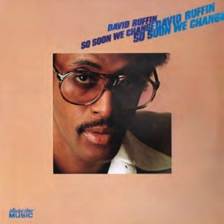 David Ruffin/So Soon We Change